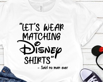 Camisas de hombre de Disney a juego, camiseta sarcástica divertida de Disneyworld, camiseta de la familia Squad, regalo para la camiseta del padre, camiseta de vacaciones de Disneyland