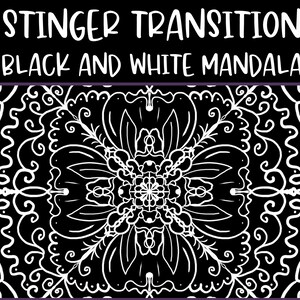 Twitch stinger transition black and white mandala