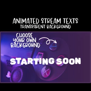 Animated stream screen texts Starting soon, be right back, stream ending and offline