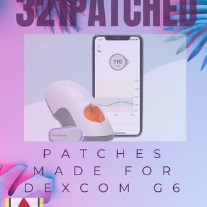 May include: A white and orange medical device with the text "Dexcom G6" on it. The device is on a purple and pink background with the text "321 PATCHED" and "PATCHES MADE FOR DEXCOM G6" in large black letters. A smartphone with a blue screen showing a blood sugar reading of 110 mg/dL is in the background.