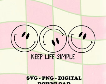 Keep Life Simple Smiley SVG, Trendy Quote PNG