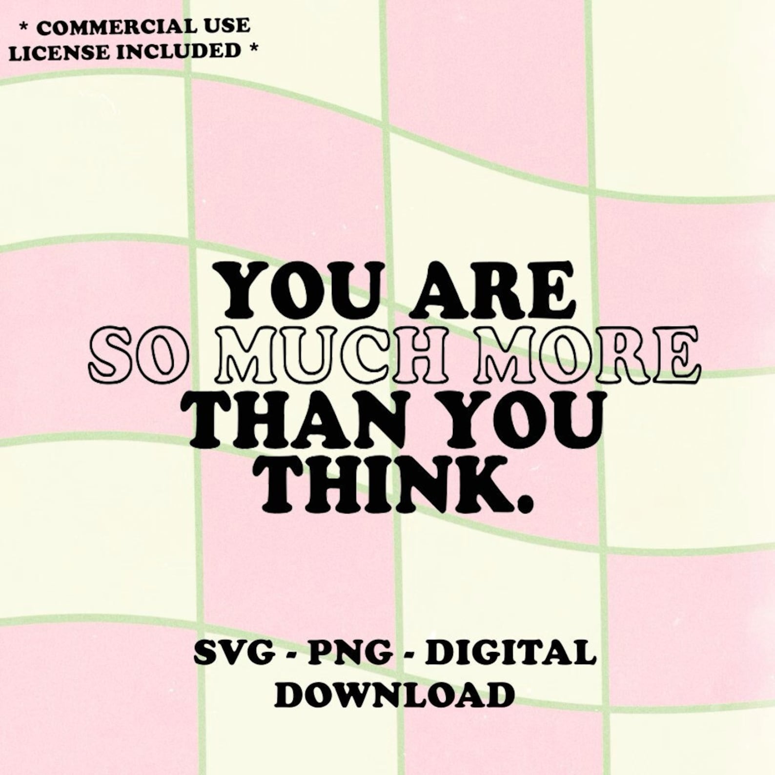You Are So Much More Than You Think SVG Trendy Quote PNG Cricut Design