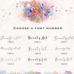 May include: Nine different font styles for the text "Beauty Art" displayed on a watercolor background with a floral design.