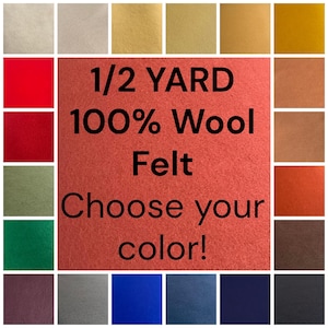 1/2 YARD- 100% WOOL FELT- Choose Your Color // Cut to order // Soft Felt// Approximately 3mm Thick // Premium Thick Merino Wool Felt