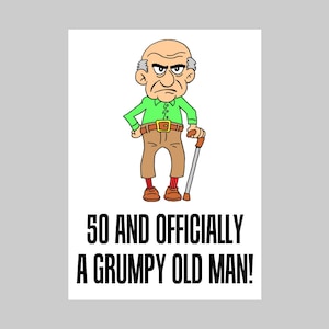 Printable 50 And Officially A Grumpy Old Man Last Minute Instant Download