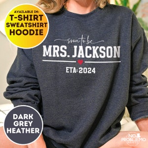 Personalized Future Mrs Sweatshirt, Custom Fiancee Hoodie, Bride To Be Gift, Bridal Shower Clothing, Engagement Gifts, I Said Yes Outfit