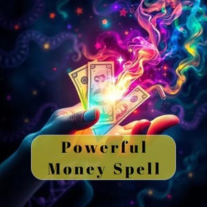 Powerful MONEY Spell, Attract Wealth, Prosperity and Financial Abundance