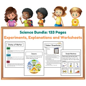May include: A colorful science bundle with 133 pages of experiments, explanations, and worksheets. The bundle includes topics such as states of matter, seasons, indoor greenhouses, and simple machines. The image features a whiteboard with colorful illustrations and text.