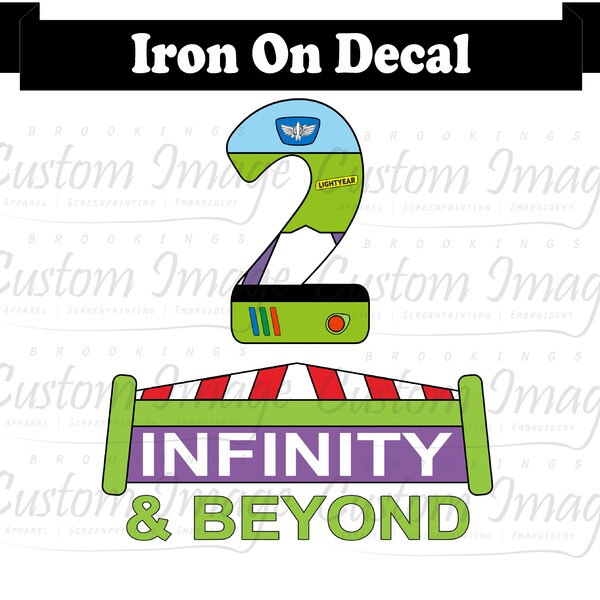 To Infinity and Beyond. Toy Story Birthday Iron On. Disney Decal. Disney Shirts. Buzz Light Year. Vinyl Transfer. Second Birthday Boy. Two.