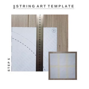May include: A step-by-step guide for creating string art. The image shows a ruler, a piece of paper with a curved line marked with dots, and a square piece of paper with tape markings. The text on the image reads "Step 5" and "String Art Template".