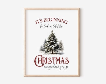 Its Beginning To Look A Lot like Christmas Digital Print, Christmas Wall Art, Holiday Printables