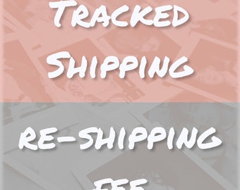 Tracked Shipping/Re-shipping