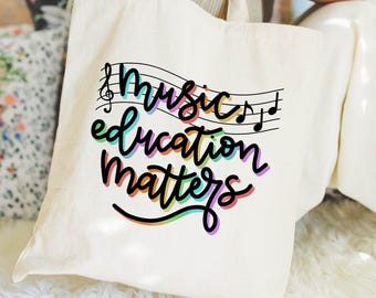 Music Education Matters Tote Bag, Music Tote Bag, Music Teacher Bag