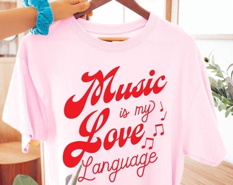 Music Is My Love Language, Valentines Day Music Shirt, Valentines Music Teacher Shirt