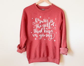 Music is the Gift That Keeps on Giving Crewneck Sweatshirt