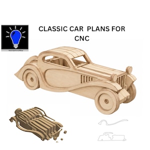 May include: A light-colored wooden model of a classic car with visible layered construction, accompanied by a smaller segmented assembly view and line drawings. The text CLASSIC CAR PLANS FOR CNC is displayed above the model.