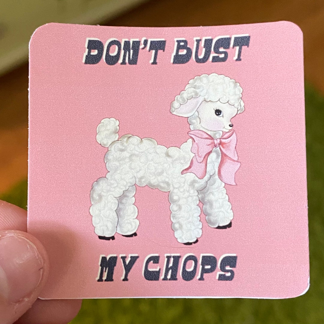 Dont Bust My Chops Lamb Sticker Vintage Illustration Pink Sticker