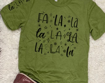 Fa La La La Christmas Shirt