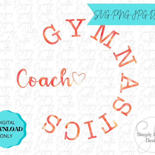 Gymnastic Coach Circle Design | SVG PNG JPG Dxf | Gymnast Teacher Team Trainer Competition Tumbling  | Gift Shirt Tee Sticker | Digital