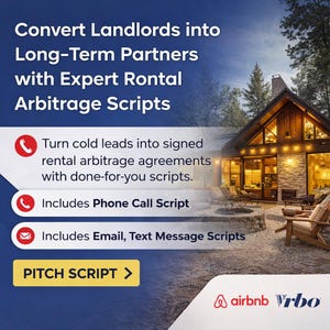 Airbnb Arbitrage Script Pitch Landlords & Launch Your Rental Business Without Owning Property