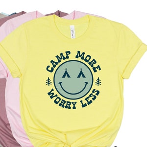 Camping Shirt, Camp Liebhaber Shirt, Camp mehr Sorgen weniger, Urlaub Shirt, Natur Liebhaber, Abenteuer Liebhaber, Camp Geschenk, Geschenk für Camper