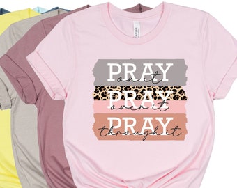 Pray On It Shirt, Pray Over It Shirt, Christian Gifts for Women, Religious Shirt, Christian Shirt, Bible Verse Shirt, Inspirational Shirt