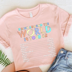 Drinking Around the World T-Shirt, Disney Drinks Shirt, World Traveler Shirt, Disney Drinking Shirt, Epcot Disney Shirt, Food and Wine Fest