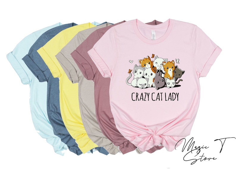 Crazy Cat Lady Shirt, Cat Lady T-Shirt, Cat T-shirt, Cat Lover T-shirt, Cat Mom Shirt, Cat Lover Shirt, Cat Love Shirt image 4