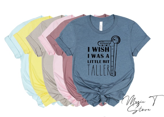 I Wish I Was A Little Bit Taller Disney Family Shirts | Etsy