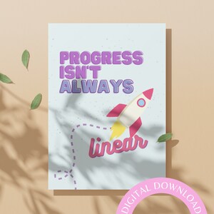Może przedstawiać: Jasnoniebieski plakat do wydrukowania z różowym i białym statkiem kosmicznym i tekstem "Progress isn't always linear".