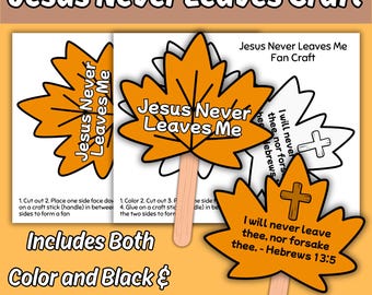 Jesus Never Leaves Me Leaf Fan, Fall Bible Craft Activity for Kids, Sunday School, Hebrews 13:5 KJV