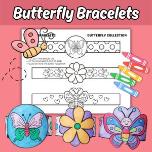 May include: A sheet with instructions for making butterfly bracelets, featuring a butterfly illustration and the text "Butterfly Bracelets." The sheet includes outlines for bracelets with butterfly, flower, and heart designs, along with crayons.