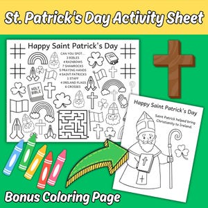 May include: A black and white printable St. Patrick's Day activity sheet with a hidden picture puzzle, a maze, and a coloring page featuring Saint Patrick. The sheet includes the text "Happy Saint Patrick's Day" and "Can you spot... 3 Bibles, 4 Rainbows, 7 Shamrocks, 5 Praying Hands, 4 Saint Patricks, 1 Staff, 4 Ireland Flags, 6 Crosses".