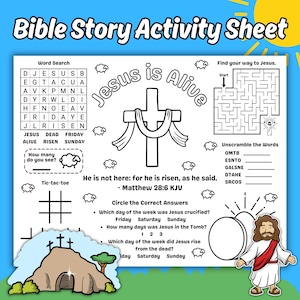 May include: A black and white Bible Story Activity Sheet featuring a word search, a maze, tic-tac-toe, and unscramble the words games. The center displays a cross with cloth, the text Jesus is Alive, and Matthew 28:6 KJV. Includes illustrations of a tomb and Jesus.