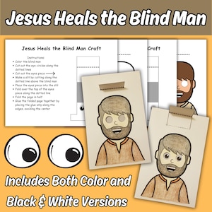 May include: A printable craft kit titled Jesus Heals the Blind Man, featuring instructional sheets with diagrams, black and white outlines of a bearded man, and colored versions. The set includes separate eye pieces to create a sliding mechanism.