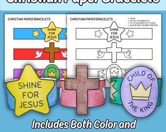 May include: A set of printable Christian paper bracelets featuring both color and black and white versions. The designs include a yellow star with the text Shine for Jesus, a brown cross with white doves, and a purple oval with a crown and the text Child of the King.