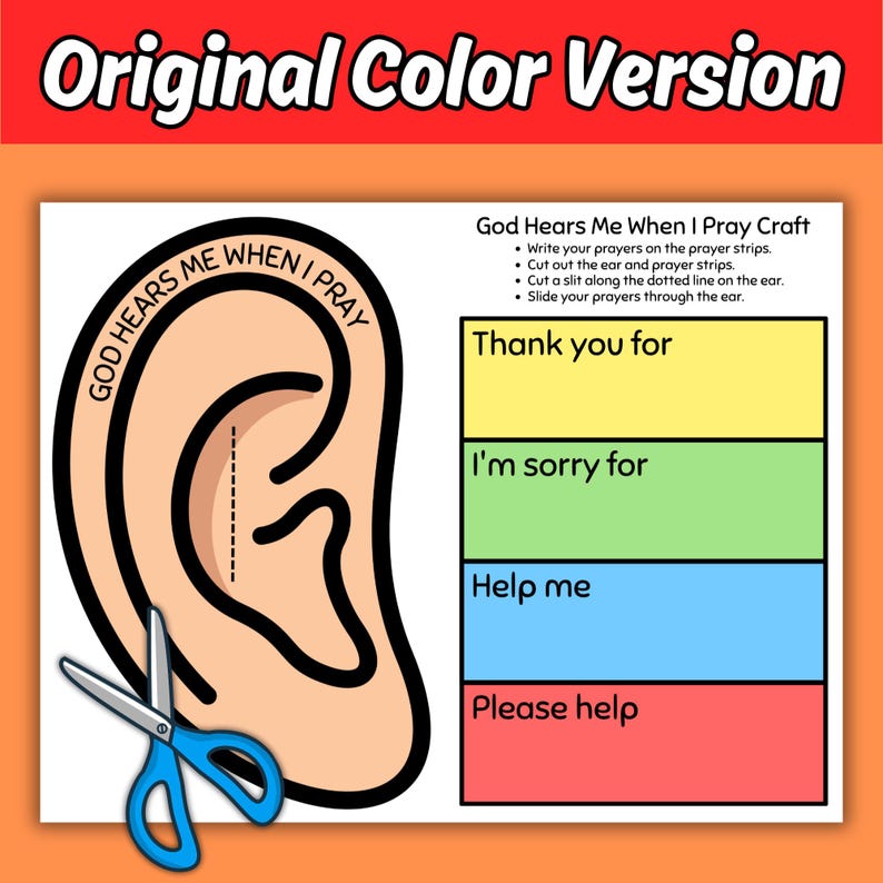 May include: A craft project titled "God Hears Me When I Pray." The image features a large cartoon ear with the text "God Hears Me When I Pray" and instructions to write prayers, cut out the ear, and slide prayers through a slit. A pair of blue scissors is included.