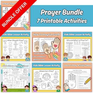 May include: A bundle of 7 printable prayer activities for kids. The image includes various worksheets with titles like "When Should I Pray?" and "How to Pray Fan Craft." The bundle also includes coloring pages and a "Prayer Time" activity.