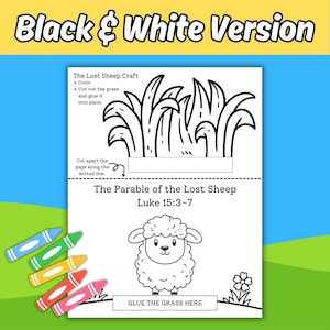 May include: A black and white printable craft sheet titled The Parable of the Lost Sheep Luke 15:3-7 featuring a sheep illustration, grass cutout section, and instructions. Five colorful crayons are positioned to the left of the paper.