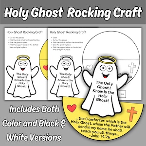 May include: A printable paper craft kit titled Holy Ghost Rocking Craft featuring a cartoon ghost with a halo and the text The Only Ghost I Know Is the Holy Ghost. Includes instructions, a yellow semi-circle base with a heart, a cross, and John 14:26.