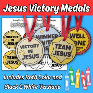 May include: A collection of Jesus Victory Medals with red ribbons, featuring phrases like "Victory in Jesus" and "Team Jesus." The image includes both color and black & white versions of the medals, along with instructions and crayons.