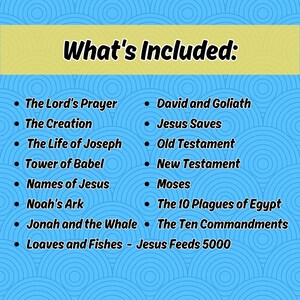May include: A blue and yellow graphic with white text listing various Bible stories and teachings, including "The Lord's Prayer", "The Creation", "The Life of Joseph", "Tower of Babel", "Names of Jesus", "Noah's Ark", "David and Goliath", "Jesus Saves", "Old Testament", "New Testament", "Moses", "The 10 Plagues of Egypt", "Jonah and the Whale", "The Ten Commandments", and "Loaves and Fishes - Jesus Feeds 5000".