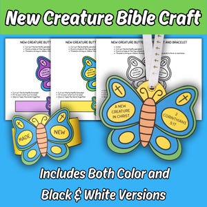 May include: A craft kit with butterfly-shaped pendants and bracelets. The butterflies are blue, orange, and yellow, with text that reads "A New Creature in Christ" and "2 Corinthians 5:17." The kit includes both color and black & white versions.