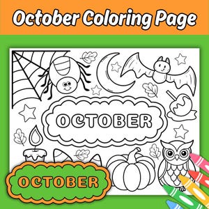 May include: Black and white October coloring page with a spider, web, moon, bat, stars, leaves, candle, candy corn, pumpkin, and owl. The word "October" is featured in multiple places. Crayons are visible in the bottom right corner.