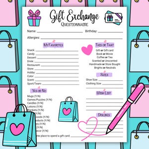 May include: A printable gift exchange questionnaire with sections for My Favorites, This or That, Sizes, Wish List, and Dislikes. The questionnaire includes fields for name, allergies, birthday, snack, candy, dessert, drink, restaurant, store, hobby, color, scent, sport/team, mugs, games/puzzles, candles, lotions, blankets, goods, products, jewelry, decor, and a place to write where to spend a gift card.