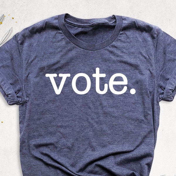 Vote tshirt, 2024 Election Shirt, Voter Tee Shirt, Voting shirt, Politics Shirt, Election day Shirt, Vote Shirt for Women Men, Vote Gift tee