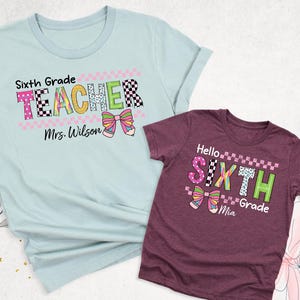Custom Sixth Grade Teacher and Student Shirt, Back to School Teacher Shirt, Sixth Grade Crew Shirt, 6th Grade Shirt, First Day of School Tee