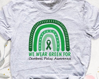We Wear Green Shirt, Cerebral Palsy Awareness Shirt, Green Ribbon Shirt, Chronic Illness Shirt, CP Warrior Shirt, Cerebral Palsy Support Tee