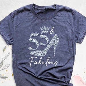 55 and Fabulous Birthday Shirt, 55th Birthday Party Shirt, Personalized Birthday Shirt Women, Hello 55 Gift Shirt, Fifty five Birthday Shirt