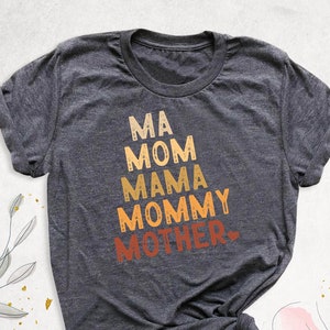Ma Mom Mama Mommy Mother Shirt, Mothers Day Tshirt, New Mommy Tee, Funny Motherhood Shirt, Mommy Birthday Gift Tee, Best Mom Shirt, Mama Tee